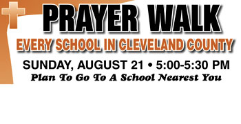 PRAYER WALK FOR CLEVELAND COUNTY SCHOOLS